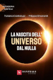 La nascita dell universo dal nulla