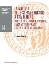 La nascita del sistema bancario a San Marino