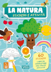 La natura. Stickers e attività. Ediz. a colori