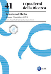 La natura del bello. Romanae Disputationes 2017-18