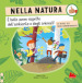 Nella natura. Le regole del buon comportamento. Ediz. a colori