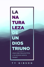 La naturaleza de un Dios triuno