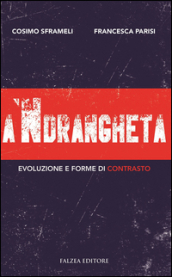 A  ndrangheta. Evoluzione e forme di contrasto