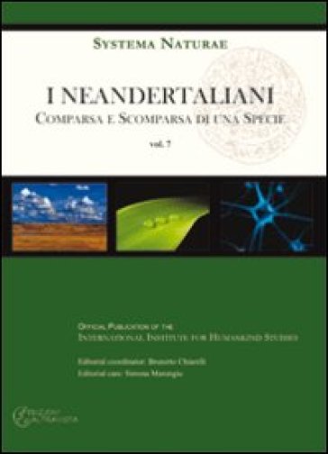 I neandertalini. Comparsa e scomparsa di una specie - Brunetto Chiarelli - David Caramelli - Francesco Mallegni