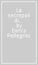 La necropoli di Poggio Buco. Nuovi dati per lo studio di un centro dell Etruria interna nei periodi orientalizzante ed arcaico