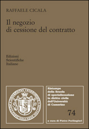 Il negozio di cessione del contratto - Raffaele Cicala