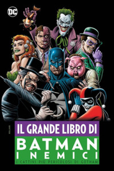 I nemici. Il grande libro di Batman