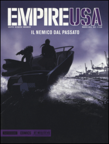 Il nemico dal passato. Empire Usa. 5. - Griffo - Stephen Desberg - Alain Mounier