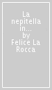 La nepitella in 99 gustose ricette