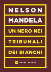 Un nero nei tribunali dei bianchi