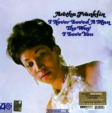 I never loved a man the way i love you - Aretha Franklin