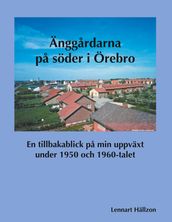 Änggardarna pa söder i Örebro