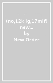 (no,12k,lg,17mif) new order + liam gillick: so it