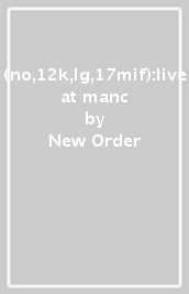 (no,12k,lg,17mif):live at manc