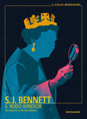 Il nodo Windsor. Sua Maestà la regina indaga - S. J. Bennett