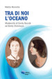 Tra di noi l oceano. Modernità di Emily Bronte ed Emily Dickinson