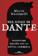 Nel nome di Dante. Diventare grandi con la Divina Commedia