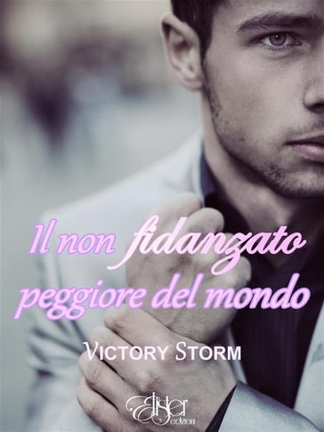 Il non fidanzato peggiore del mondo - Victory Storm