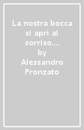 La nostra bocca si aprì al sorriso. Umorismo e fede