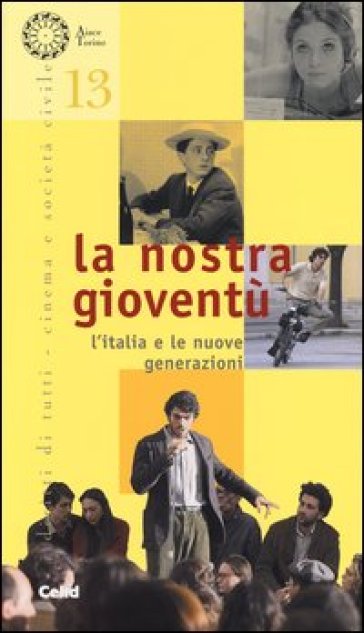 La nostra gioventù. L'Italia e le nuove generazioni