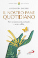 Il nostro pane quotidiano. Per un economia solidale sostenibile