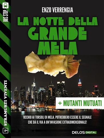 La notte della Grande Mela + Mutanti mutuati - Enzo Verrengia