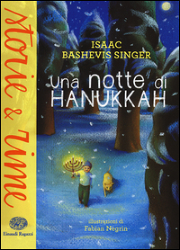 Una notte di Hanukkah. Ediz. a colori - Isaac Bashevis Singer