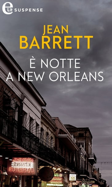 È notte a New Orleans (eLit) - Jean Barrett