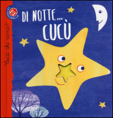 Di notte... cucù. Cucù chi sono? Ediz. illustrata - Maria Loretta Giraldo