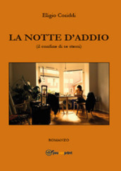 La notte d addio (il confine di se stessi)