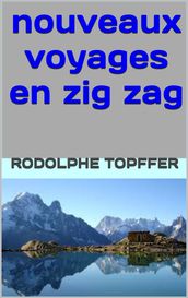 nouveaux voyages en zigzag