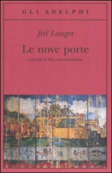 Le nove porte. I segreti del chassidismo - Jiri Langer