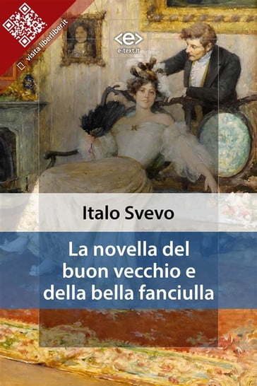 La novella del buon vecchio e della bella fanciulla - Italo Svevo