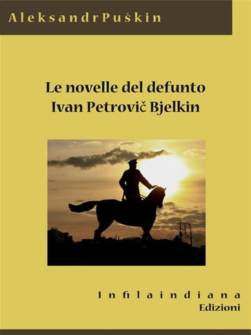 Le novelle del defunto Ivan Petrovi Belkin - Aleksandr Sergeevi Puškin