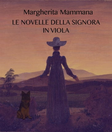 Le novelle della signora in viola - Margherita Mammana