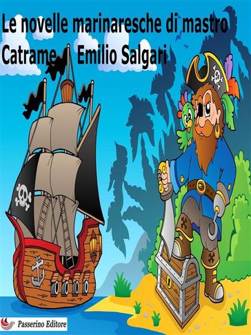Le novelle marinaresche di mastro Catrame - Emilio Salgari