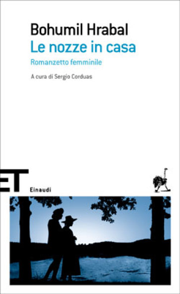 Le nozze in casa. Romanzetto femminile - Bohumil Hrabal