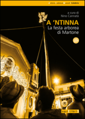 A  ntinna. La festa di arborea di Martone. Con DVD video