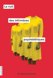 La nuit des infirmières psychédéliques