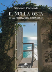 Il nulla osta e La porta sul Paradiso