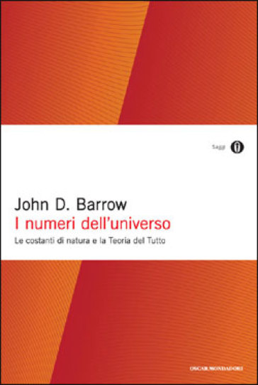 I numeri dell'universo. Le costanti di natura e la teoria del tutto - John D. Barrow