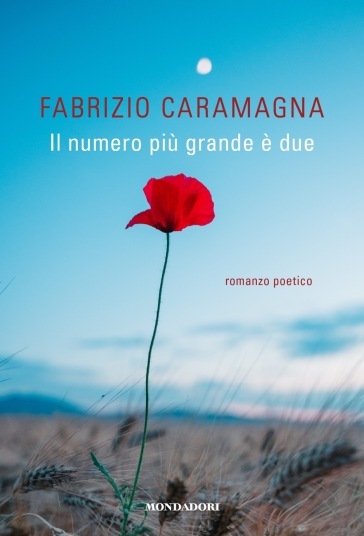 Il numero più grande è due. Copia autografata - Fabrizio Caramagna