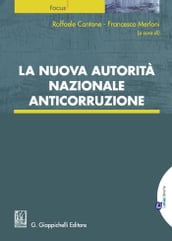 La nuova Autorità nazionale anticorruzione