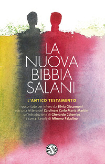 La nuova Bibbia Salani. L'Antico Testamento. Nuova ediz. - Silvia Giacomoni