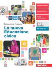La nuova Educazione civica. Volume unico. Per le Scuole superiori. Con Contenuto digitale (fornito elettronicamente)