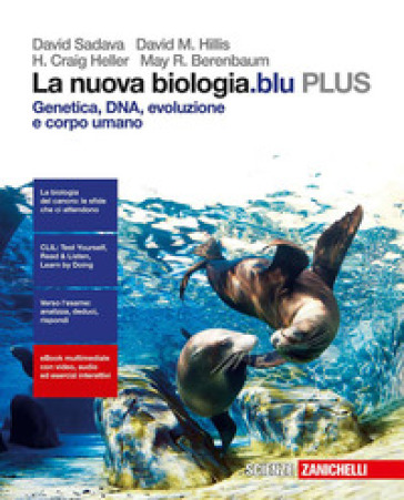 La nuova biologia.blu. Genetica, DNA, evoluzione e corpo umano PLUS. Per le Scuole superiori. Con e-book. Con espansione online - David Sadava - David M. Hillis - Craig H. Heller