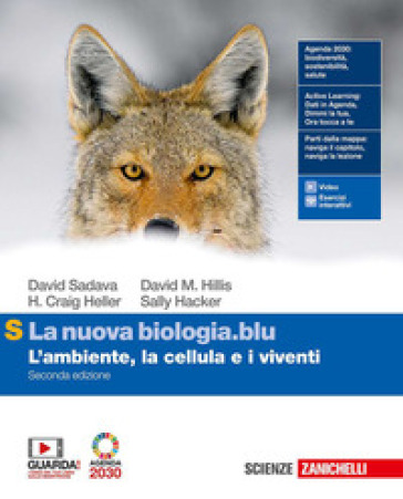 La nuova biologia.blu. L'ambiente, le cellule e i viventi. Ediz. S. Per le Scuole superiori. Con e-book. Con espansione online - David Sadava - David M. Hillis - H. Craig Heller - Sally D. Hacker