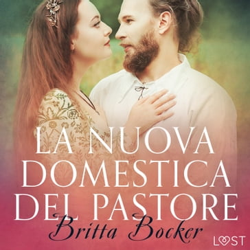 La nuova domestica del pastore - Breve racconto erotico - Britta Bocker