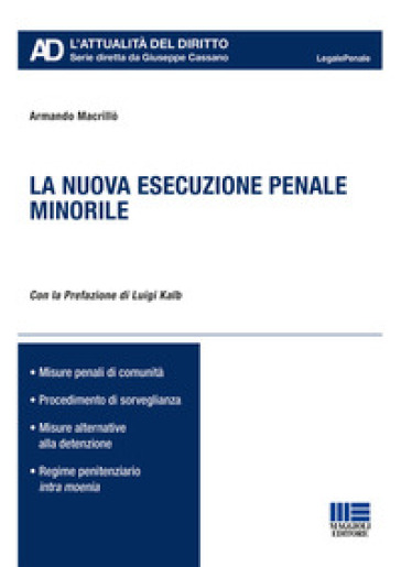 La nuova esecuzione penale minorile - Armando Macrillò