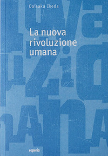 La nuova rivoluzione umana. 25-26. - Daisaku Ikeda